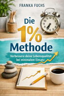 Die 1 % Methode