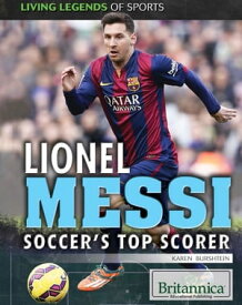 Lionel Messi: Soccer's Top Scorer【電子書籍】[ Jacob Steinberg ]