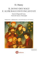 Il dono dei Magi e altri racconti incantati