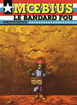 M���bius ���uvres - Le Bandard Fou USA 