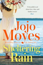 Sheltering Rain the captivating and emotional novel from the author of Me Before You【電子書籍】[ Jojo Moyes ]