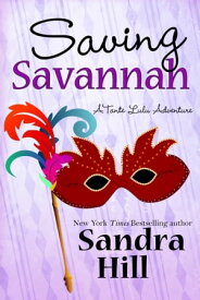 Saving Savannah【電子書籍】[ Sandra Hill ]