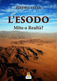 L'Esodo Mito o Realt?【電子書籍】[ Pietro Testa ]