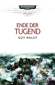 Ende der Tugend【電子書籍】[ Guy Haley ]