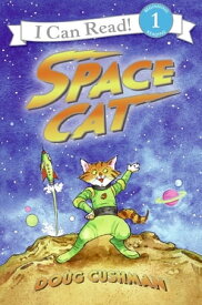 Space Cat【電子書籍】[ Doug Cushman ]