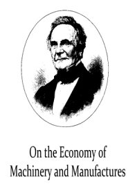 On the Economy of Machinery and Manufactures【電子書籍】[ Charles Babbage ]