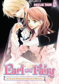 Earl and Fairy: Volume 5 (Light Novel)【電子書籍】[ Mizue Tani ]