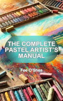 The Complete Pastel Artist’s Manual