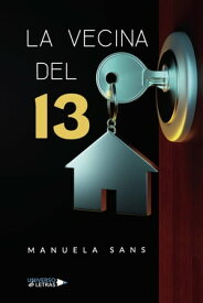 La vecina del 13【電子書籍】[ Manuela Sans ]