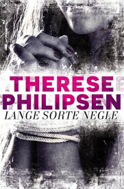 Lange sorte negle【電子書籍】[ Therese Philipsen ]