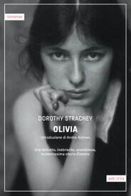 Olivia【電子書籍】[ Dorothy Strachey ]