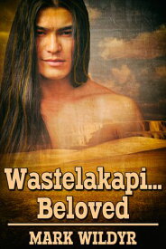 Wastelakapi…Beloved【電子書籍】[ Mark Wildyr ]