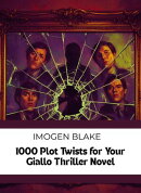 1000 Plot Twists for Your Giallo Thriller Novel