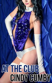 At The Club【電子書籍】[ Cindy Cumby ]