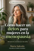 Cómo hacer un detox para mujeres en la menopausia