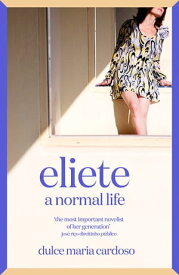 Eliete A Normal Life【電子書籍】[ Dulce Maria Cardoso ]
