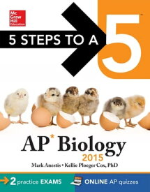 5 Steps to a 5 AP Biology, 2015 Edition【電子書籍】[ Mark Anestis ]
