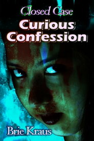 Curious Confession【電子書籍】[ Brie Kraus ]