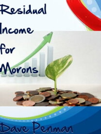 Residual Income for Morons【電子書籍】[ Dave Penman ]