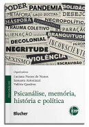 Psicanálise, memória, história e política