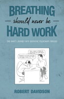 Breathing Should Never Be Hard Work