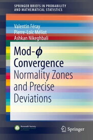 Mod-? Convergence Normality Zones and Precise Deviations【電子書籍】[ Ashkan Nikeghbali ]