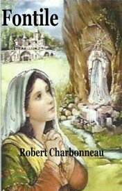 Fontile【電子書籍】[ Robert Charbonneau ]