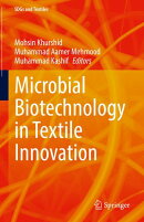 Microbial Biotechnology in Textile Innovation