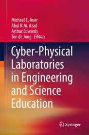 Cyber-Physical Laboratories in Engineering and Science Education【電子書籍】