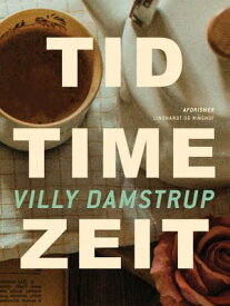 Tid = Time = Zeit【電子書籍】[ Villy Damstrup ]