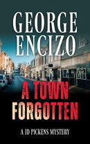 A Town Forgotten