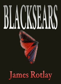 Blacksears【電子書籍】[ James Rotlay ]