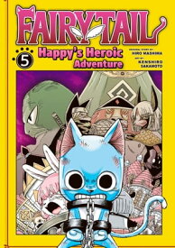 Fairy Tail: Happy's Heroic Adventure 5【電子書籍】