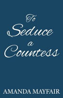 To Seduce a Countess