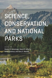 Science, Conservation, and National Parks【電子書籍】