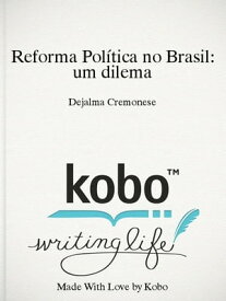 Reforma Pol?tica no Brasil: um dilema【電子書籍】[ Dejalma Cremonese ]