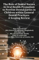 The Role of Dental Nurses in Oral Health Promotion to Prevent Dental Caries in Children within General Dental Practices