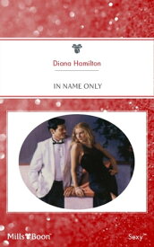 In Name Only【電子書籍】[ Diana Hamilton ]