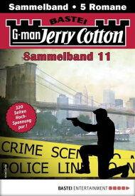 Jerry Cotton Sammelband 11 5 Romane in einem Band【電子書籍】[ Jerry Cotton ]