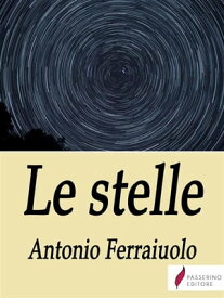 Le stelle【電子書籍】[ Antonio Ferraiuolo ]