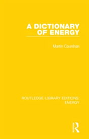 A Dictionary of Energy【電子書籍】[ Martin Counihan ]