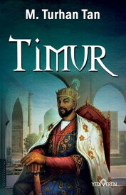 Timur【電子書籍】[ M. Turhan Tan ]