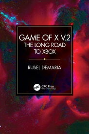 Game of X v.2 The Long Road to Xbox【電子書籍】[ Rusel DeMaria ]