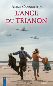 L'ange du trianon【電子書籍】[ Aline Cannebotin ]