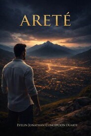 Arete 【電子書籍】[ Evelin Jonathan Concepcion Duarte ]