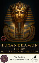 Tutankhamun: The Boy Who Restored the Gods