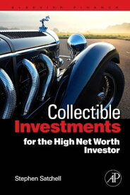 Collectible Investments for the High Net Worth Investor【電子書籍】