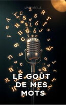 Le Goût De Mes Mots