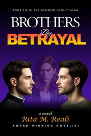 Brothers By Betrayal【電子書籍】[ Rita M. Reali ]