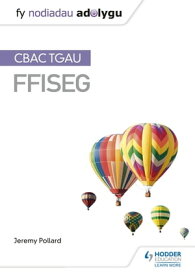 Fy Nodiadau Adolygu: CBAC TGAU Ffiseg (My Revision Notes: WJEC GCSE Physics, Welsh-language Edition)【電子書籍】[ Jeremy Pollard ]